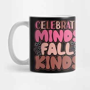 Celebrate Minds Of All Kinds Mental Health Autism Awareness Mug